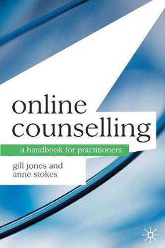 Cover image for Online Counselling: A Handbook for Practitioners