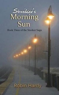 Cover image for Streiker's Morning Sun: Book Three of The Streiker Saga