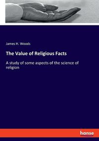 Cover image for The Value of Religious Facts
