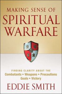 Cover image for Making Sense of Spiritual Warfare