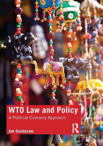 Cover image for WTO Law and Policy: A Political Economy Approach