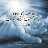 Cover image for One God of Many Names: The Divine Plan