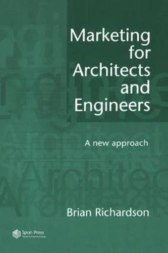Cover image for Marketing for Architects and Engineers: A new approach