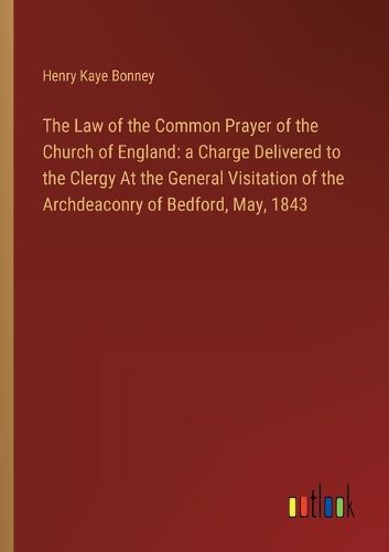 Cover image for The Law of the Common Prayer of the Church of England