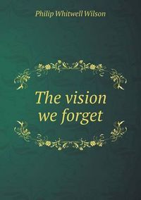 Cover image for The vision we forget