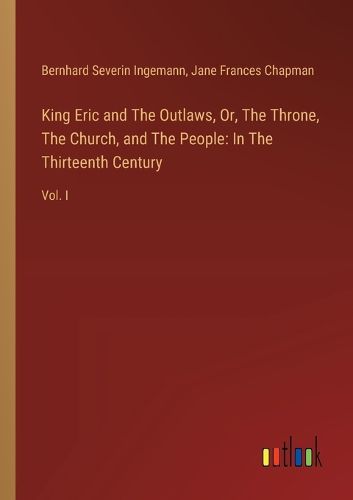 King Eric and The Outlaws, Or, The Throne, The Church, and The People