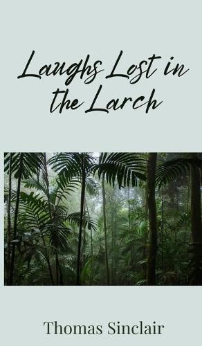 Cover image for Laughs Lost in the Larch