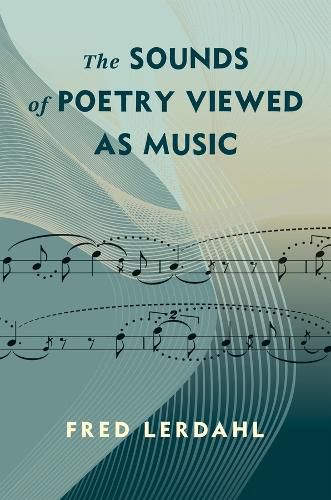 Cover image for The Sounds of Poetry Viewed as Music
