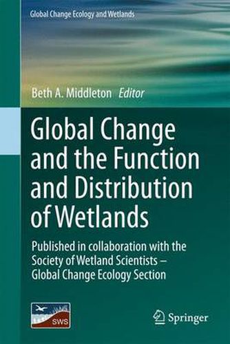 Cover image for Global Change and the Function and Distribution of Wetlands