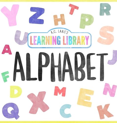 Cover image for A.C. Larc's Learning Library Alphabet