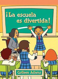 Cover image for La Escuela Es Divertida (School Is Cool!)