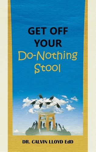 Cover image for Get Off Your Do-Nothing Stool