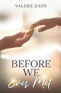 Cover image for Before We Ever Met