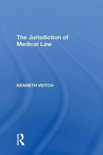 Cover image for The Jurisdiction of Medical Law