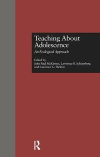 Cover image for Teaching About Adolescence: An Ecological Approach