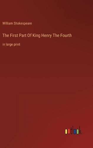 Cover image for The First Part Of King Henry The Fourth