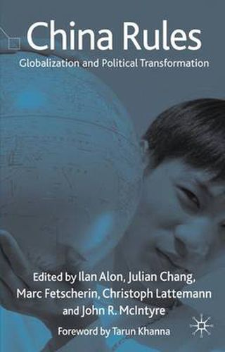 Cover image for China Rules: Globalization and Political Transformation