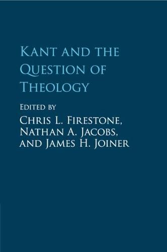 Cover image for Kant and the Question of Theology