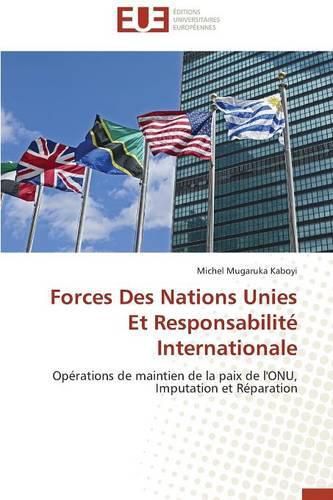 Cover image for Forces Des Nations Unies Et Responsabilit  Internationale