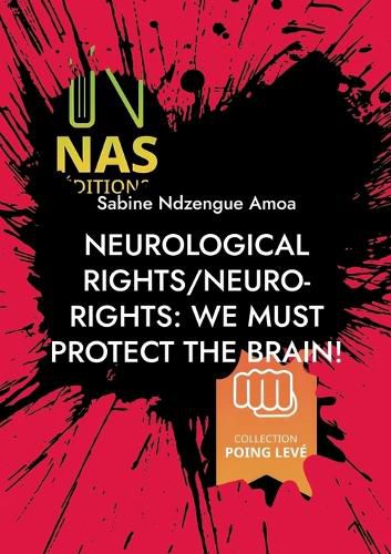 Neurological rights/neuro-rights