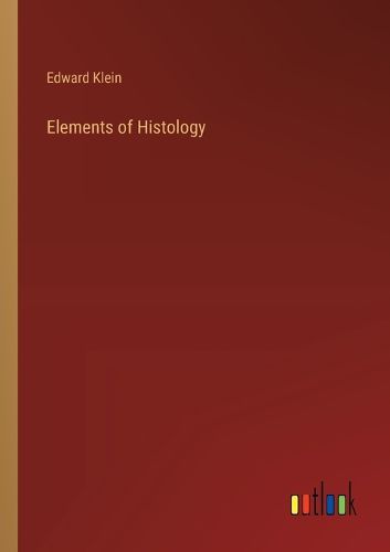 Elements of Histology