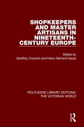 Cover image for Shopkeepers and Master Artisans in Nineteenth-Century Europe