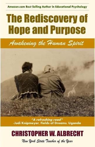 Cover image for The Rediscovery of Hope and Purpose: Awakening the Human Spirit