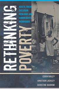 Cover image for Rethinking Poverty: Assets, Social Exclusion, Resilience and Human Rights in Barbados