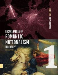 Cover image for Encyclopedia of Romantic Nationalism in Europe: New Revised Edition SET