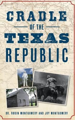 Cover image for Cradle of the Texas Republic