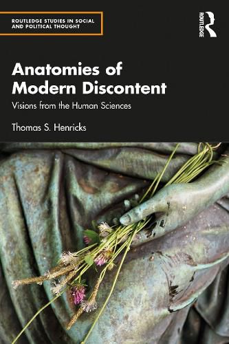 Cover image for Anatomies of Modern Discontent: Visions from the Human Sciences