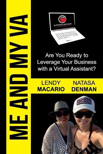 Cover image for Me and My VA: Are You Ready to Leverage Your Business with a Virtual Assistant?