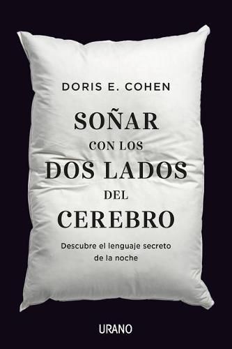 Sonar Con Los DOS Lados del Cerebro