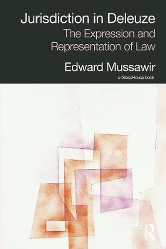 Cover image for Jurisdiction in Deleuze: The Expression and Representation of Law