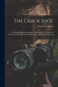 Cover image for The Crack Shot