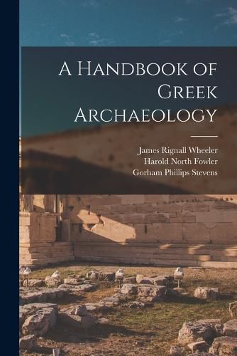 Cover image for A Handbook of Greek Archaeology