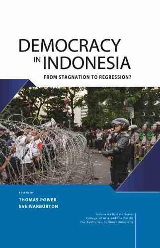 Democracy in Indonesia: From Stagnation to Regression?