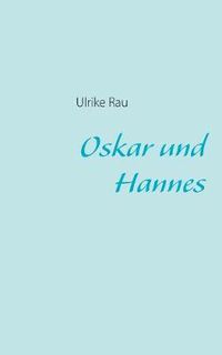 Cover image for Oskar und Hannes