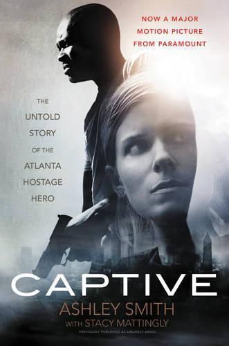 Cover image for Captive: The Untold Story of the Atlanta Hostage Hero