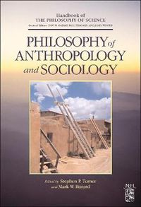 Cover image for Philosophy of Anthropology and Sociology: A Volume in the Handbook of the Philosophy of Science Series