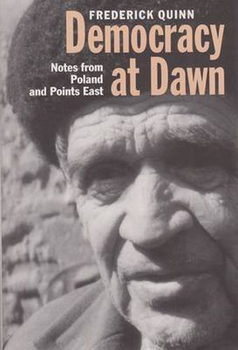 Cover image for Democracy at Dawn: Notes from Poland and Points East