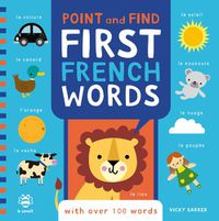 Cover image for Point and Find First French Words