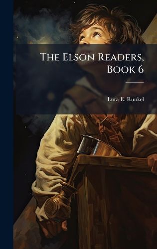 Cover image for The Elson Readers, Book 6