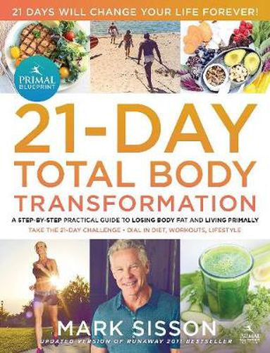 The Primal Blueprint 21-Day Total Body Transformation: A step-by-step, gene reprogramming action plan