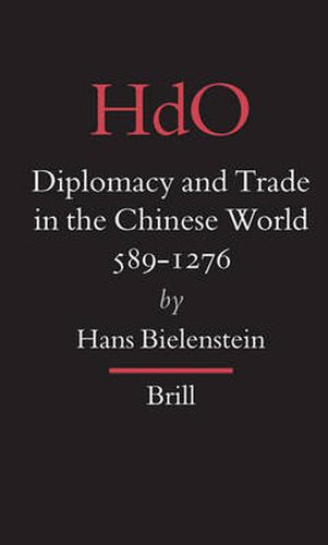 Cover image for Diplomacy and Trade in the Chinese World, 589-1276