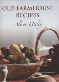 Cover image for Old Farmhouse Recipes