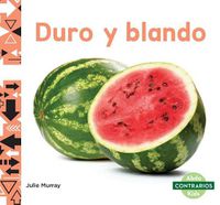 Cover image for Duro y Blando/ Hard and Soft