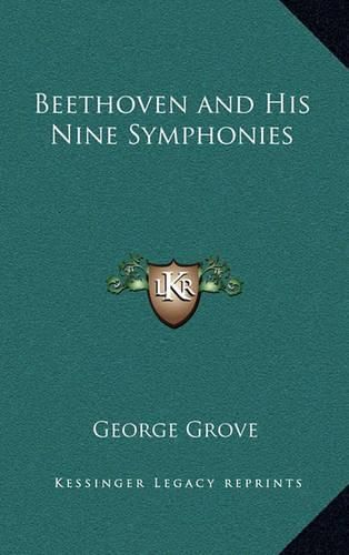 Beethoven and His Nine Symphonies