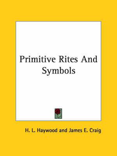Cover image for Primitive Rites and Symbols