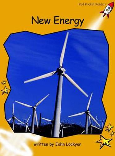 Cover image for Red Rocket Readers: Fluency Level 4 Non-Fiction Set B: New Energy (Reading Level 22/F&P Level M)